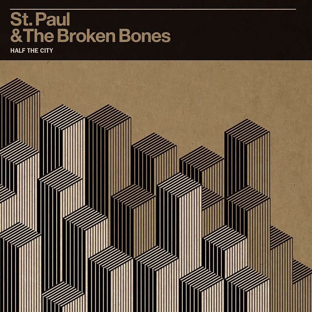 🎶 Half the City by St. Paul & The Broken Bones: A Soulful Revival