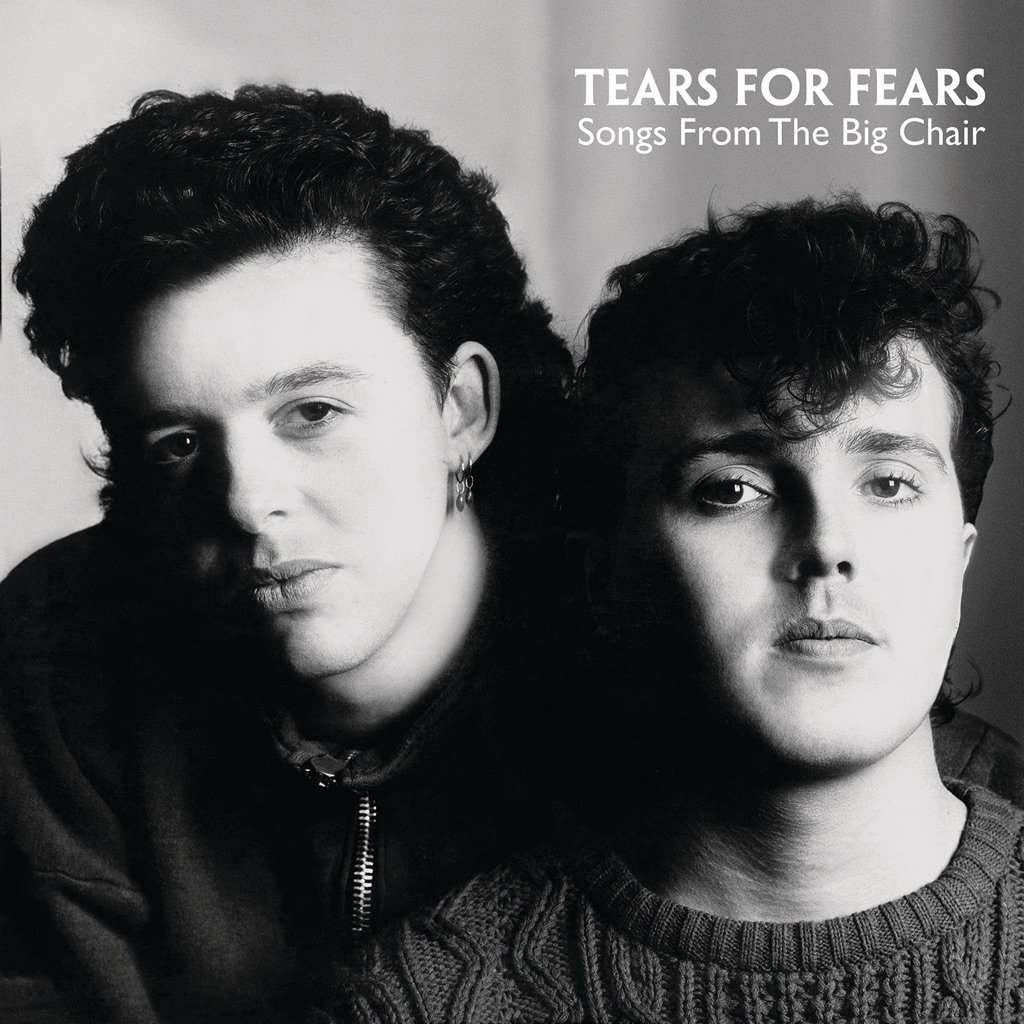 Songs from the Big Chair by Tears for Fears
