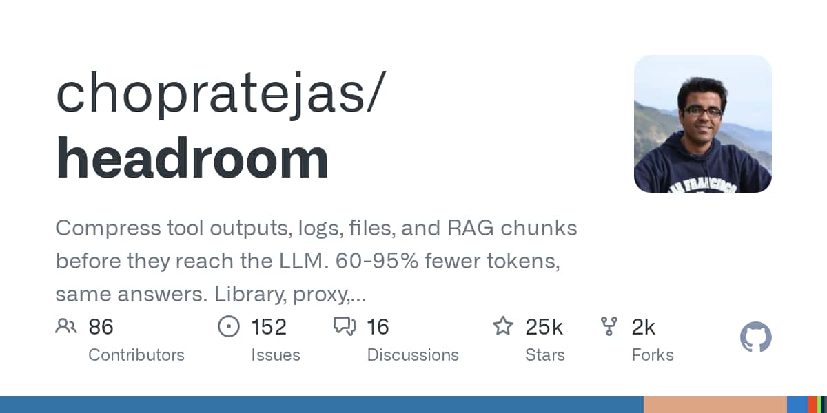 Compress tool outputs, logs, files, and RAG chunks before they reach the LLM. 60-95% fewer tokens, same answers. Library, proxy, MCP server. - chopratejas/headroom