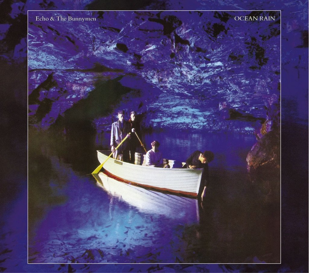 Ocean Rain by Echo & the Bunnymen