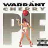 Cherry Pie by Warrant