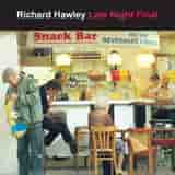 Late Night Final by Richard Hawley
