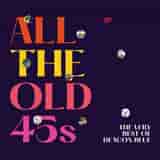 All The Old 45s (The Very Best of Deacon Blue) by Deacon Blue