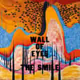 Wall of Eyes by The Smile