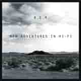New Adventures in Hi-Fi by R.E.M.