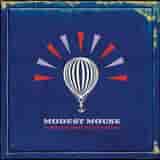 We Were Dead Before The Ship Even Sank by Modest Mouse