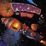 Porno for Pyros by Porno for Pyros