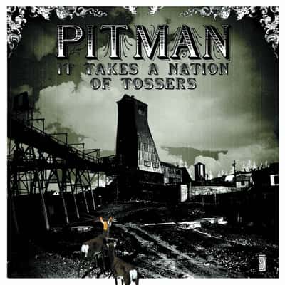 It Takes a Nation of Tossers by Pitman