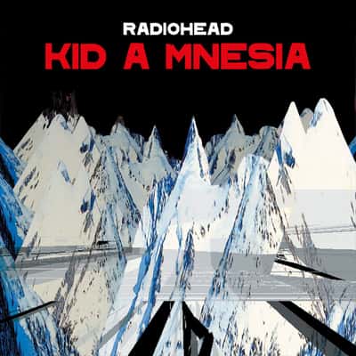 KID A MNESIA by Radiohead