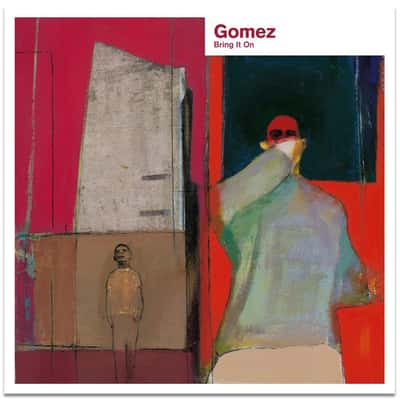 Bring It On by Gomez