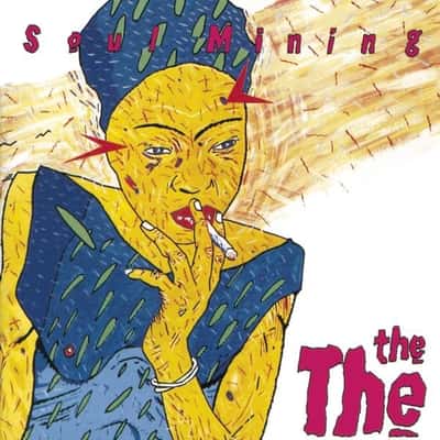 🎵 Soul Mining by The The: A Journey Through Sound and Existence