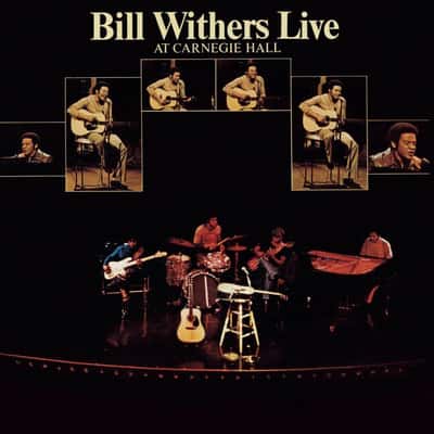 Live At Carnegie Hall by Bill Withers