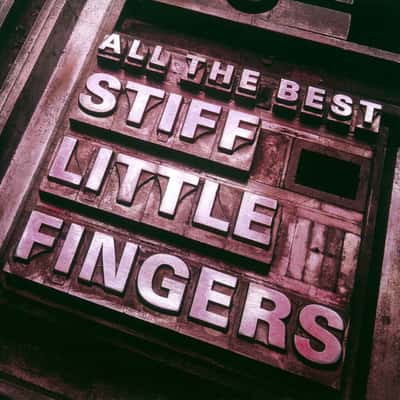 All the Best by Stiff Little Fingers