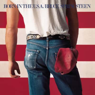 Born in the U.S.A. by Bruce Springsteen 🇺🇸