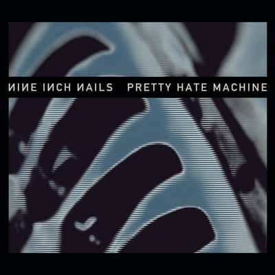 Pretty Hate Machine by Nine Inch Nails