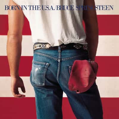 Born in the U.S.A. by Bruce Springsteen 🇺🇸