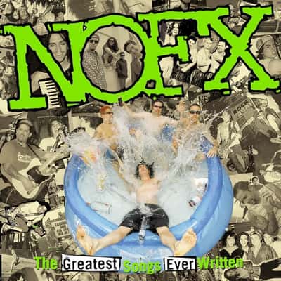 The Greatest Songs Ever Written (By Us) by NOFX