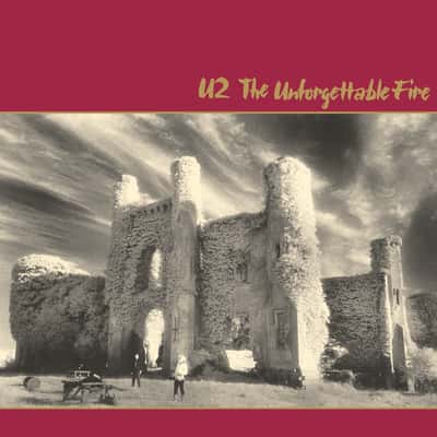 The Unforgettable Fire by U2