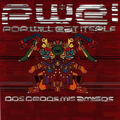 Dos Dedos Mis Amigos by Pop Will Eat Itself