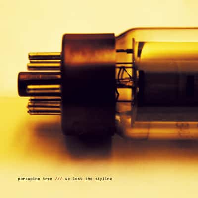 We Lost the Skyline by Porcupine Tree