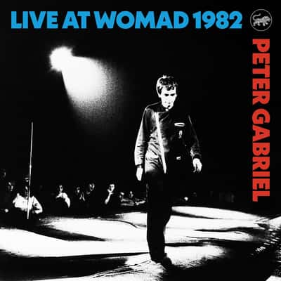 Live at WOMAD 1982 by Peter Gabriel