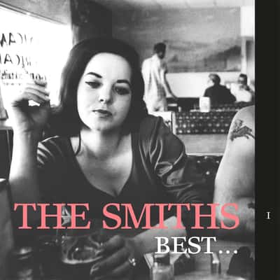 Best... I by The Smiths