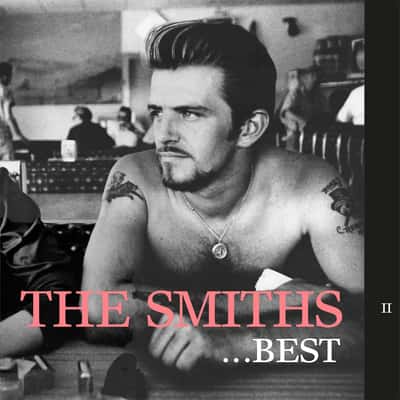 Best ...II by The Smiths